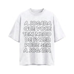 Camiseta A Jogada - Branca